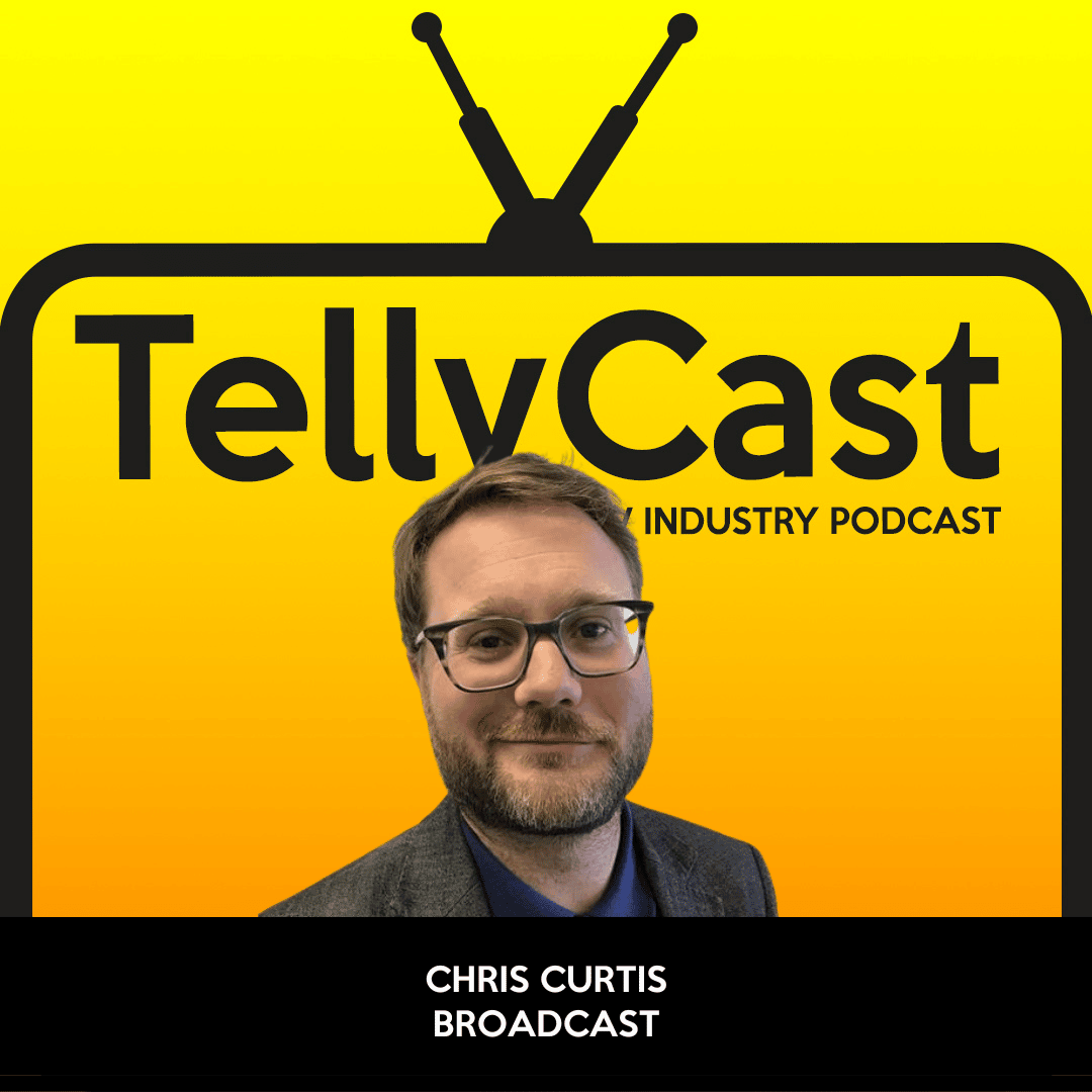 Broadcast's Chris Curtis | TellyCast